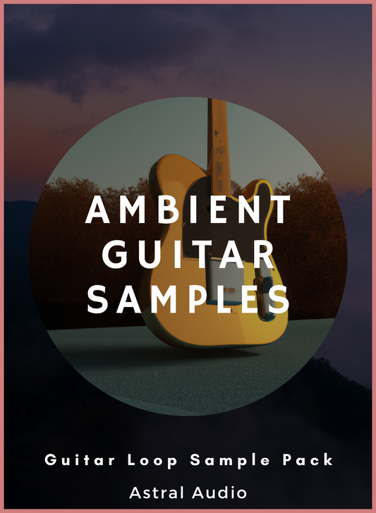 Ambient Guitar Samples